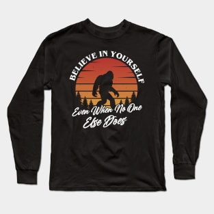 Believe in Yourself Long Sleeve T-Shirt